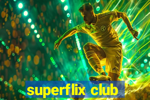 superflix club